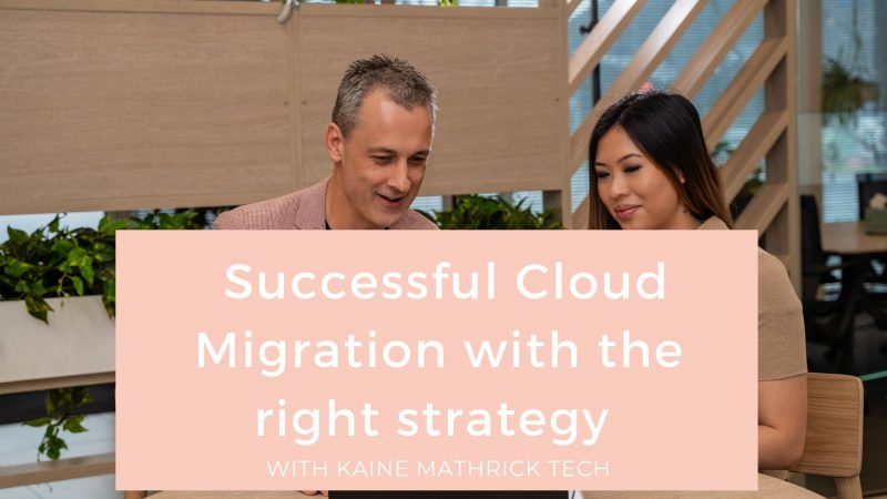 How to have a Successful Cloud Migration
