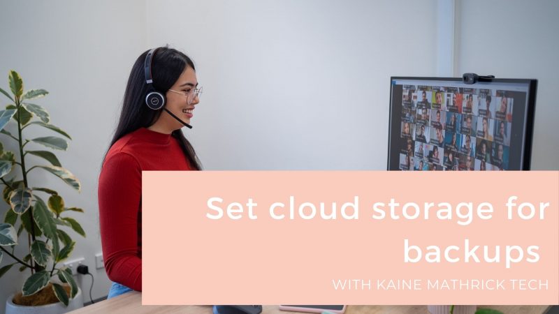 How To Set Up Cloud Storage For Backups