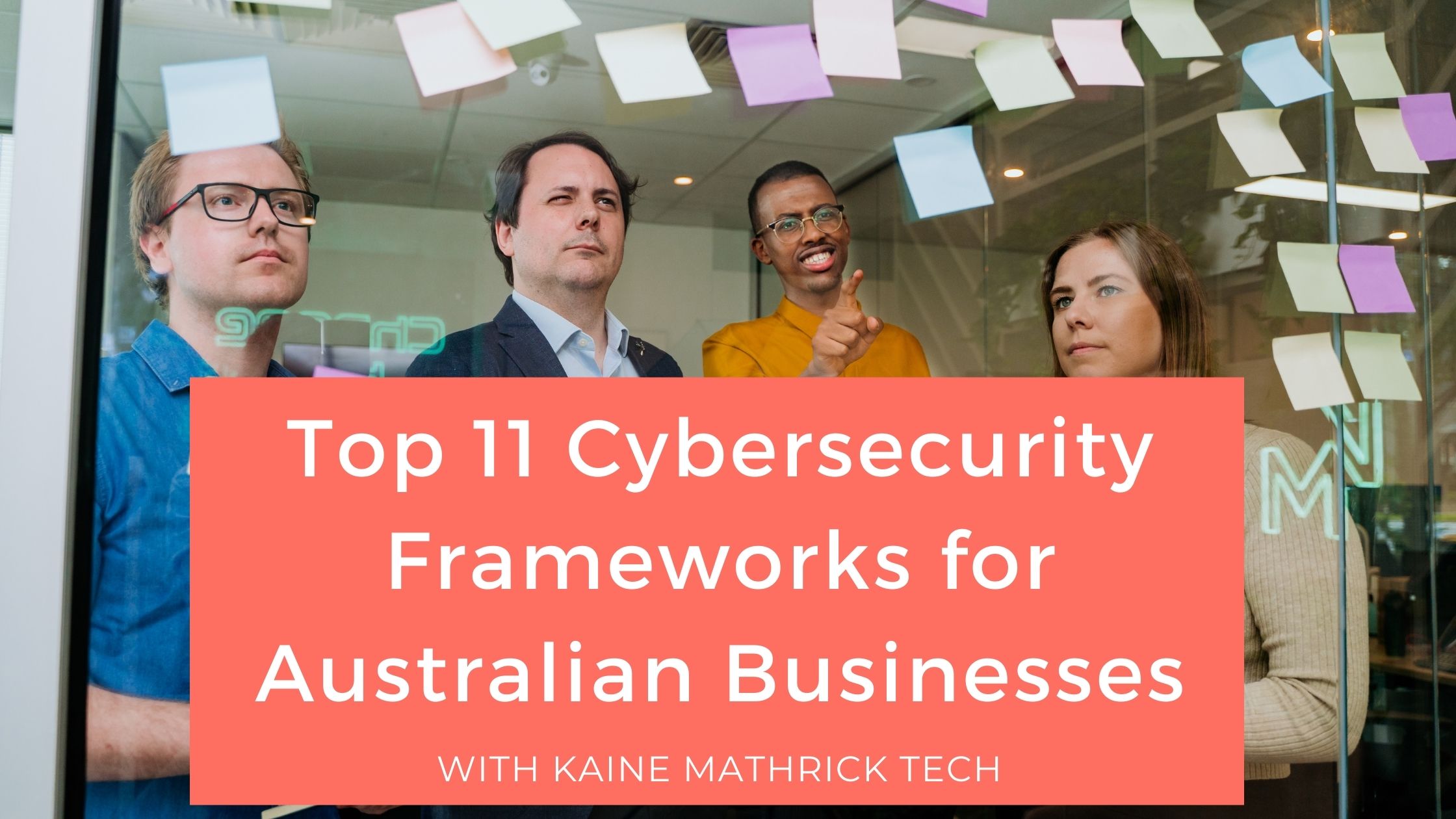 Top 11 Cybersecurity Frameworks for Australian Businesses in 2022