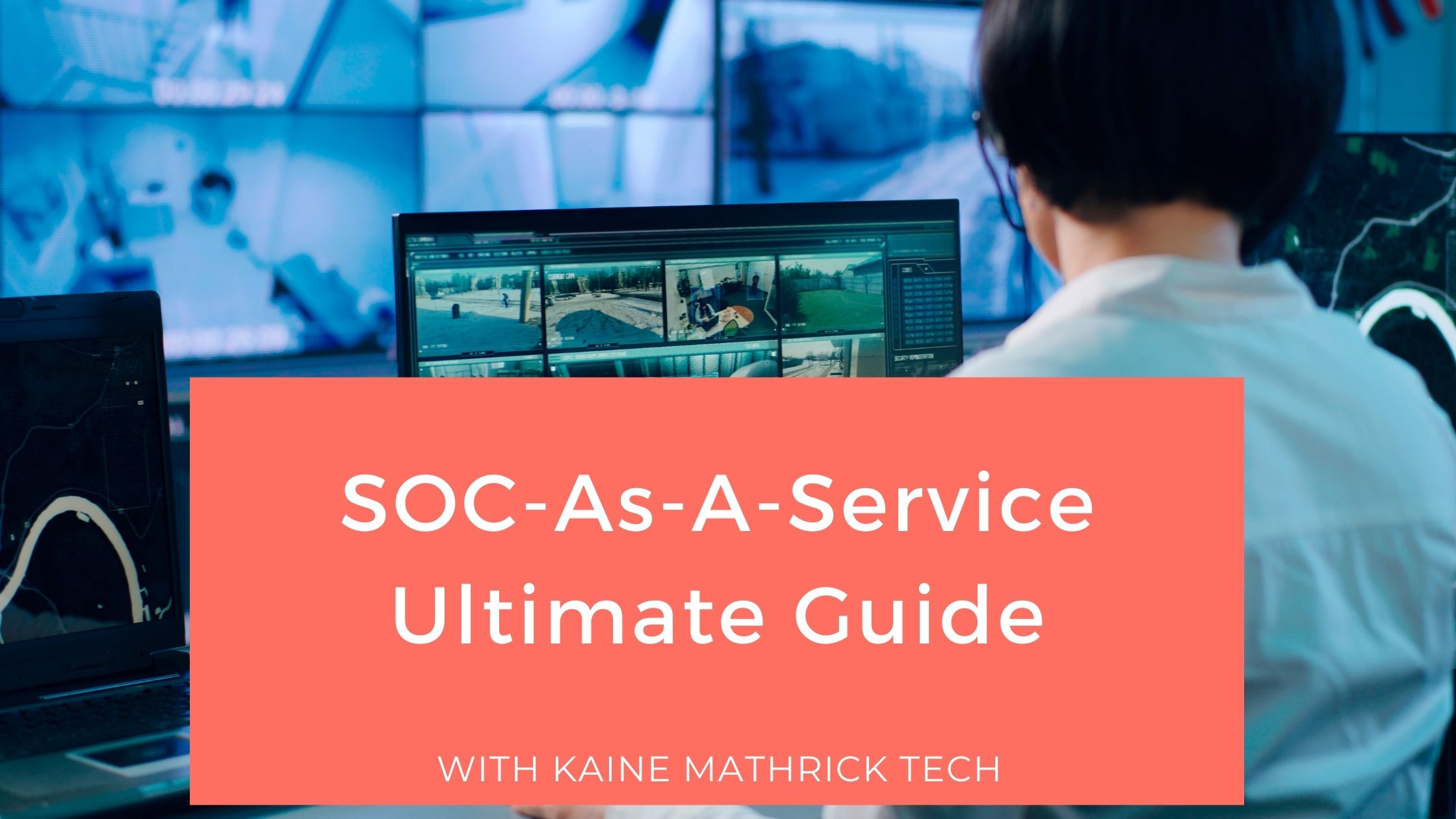 SOC-As-A-Service Ultimate Guide