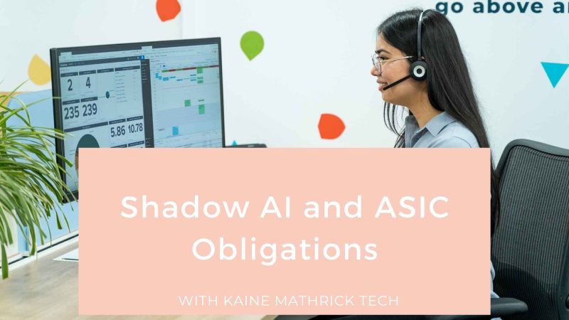 shadow-ai-asic-obligations-financial-services-blog-banner Financial services professional monitoring business systems in relation to Shadow AI governance and ASIC obligations.